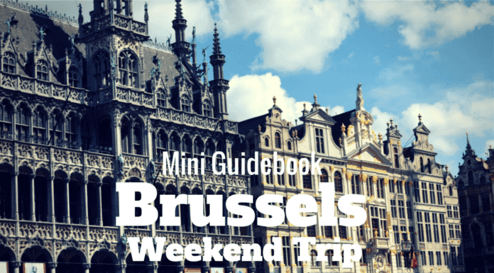 Weekend Trip to Brussels Mini Travel Guide